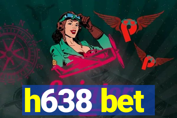 h638 bet
